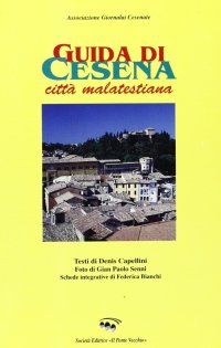 Immagine copertina libro Guida di Cesena città malatestiana