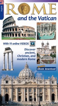 Immagine copertina libro Rome and the Vatican. Discover the archaeology and monuments of Rome