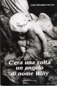 Immagine copertina libro C'era una volta un angelo di nome Willy. Il cimitero vecchio di Lerici: una ricerca fotografica e storica