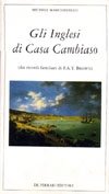 Immagine copertina libro Gli inglesi di casa Cambiaso. Dai ricordi familiari di F. A. Y. Brown