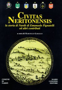 Immagine copertina libro Civitas neritonensis. La storia di Nardò di Emanuele Pignatelli ed altri contributi
