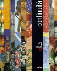 Immagine copertina libro Continuità. Arte in Toscana 1945-1967. Catalogo della mostra