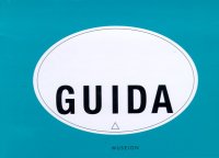 Immagine copertina libro Guida artisti contemporanei: Thierry Fontaine, Diego Perrone, Alexandra Ranner, Sislej Xhafa, Silvie Fleury, Joseph Kosuth, Hamish Fulton, Wim Delvoye