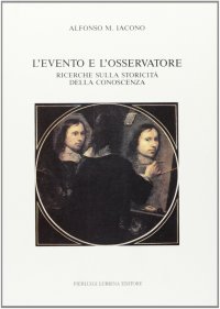 Immagine copertina libro L'evento e l'osservatore. Ricerche sulla storicità della conoscenza