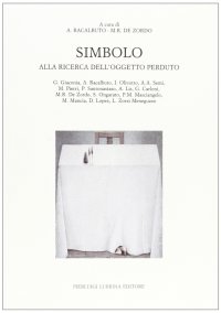 Immagine copertina libro Simbolo. Alla ricerca dell'oggetto perduto