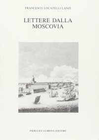 Immagine copertina libro Lettere dalla Moscovia (1733-1734)