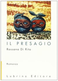 Immagine copertina libro Il presagio o forse un pretesto