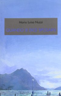 Immagine copertina libro Quando si dice sposarsi