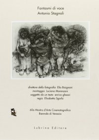 Immagine copertina libro Antonio Stagnoli. Fantasmi di voce. Con DVD