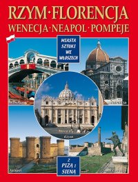 Immagine copertina libro Città d'arte in Italia. Roma, Firenze, Venezia, Napoli, Pompei, Pisa e Siena. Ediz. polacca
