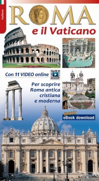 Immagine copertina libro Roma e il Vaticano. Per scoprire la Roma archeologica e monumentale