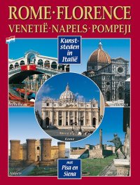 Immagine copertina libro Città d'arte in Italia. Roma, Firenze, Venezia, Napoli, Pompei, Pisa e Siena. Ediz. olandese