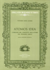 Immagine copertina libro Atomos-Idea. L'origine del concetto dell'atomo nel pensiero greco