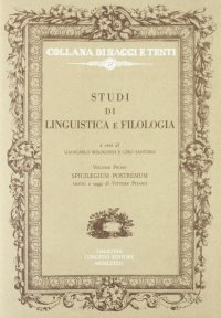 Immagine copertina libro Studi di linguistica e filologia. Vol. 1: Spicilegium postremum