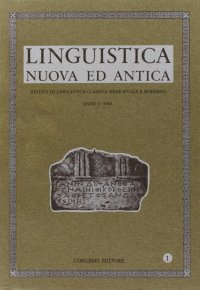 Immagine copertina libro Linguistica nuova ed antica. Rivista di linguistica classica medioevale e moderna