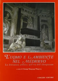 Immagine copertina libro L'uomo e l'ambiente nel Medioevo. La letteratura politica nell'età dell'Illuminismo