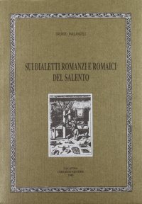 Immagine copertina libro Sui dialetti romanzi e romaici del Salento