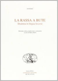 Immagine copertina libro La rassa a bute. Dramma in lingua leccese
