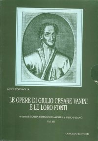 Immagine copertina libro Le opere di Giulio Cesare Vanini e le loro fonti. Vol. 3: Da Omero a Cardano