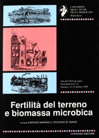 Immagine copertina libro Fertilità del terreno e biomassa microbica. Atti del 7º Convegno nazionale SICA