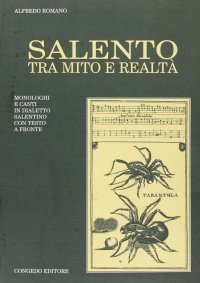 Immagine copertina libro Salento tra mito e realtà. Monologhi e canti in dialetto salentino. Testo originale a fronte