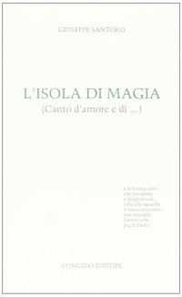 Immagine copertina libro L'isola di magia. Canto d'amore e...
