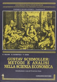 Immagine copertina libro Gustav Schmoller: metodi e analisi nella scienza economica