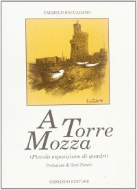 Immagine copertina libro A torre mozza (Piccola esposizione di quadri)