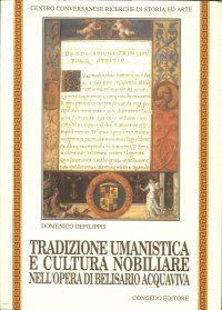 Immagine copertina libro Tradizione umanistica e cultura nobiliare nell'opera di Belisario Acquaviva