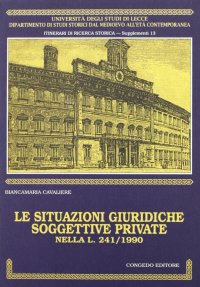 Immagine copertina libro Le situazioni giuridiche soggettive private nella Legge 241/1990