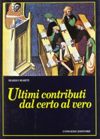 Immagine copertina libro Ultimi contributi. Dal certo al vero