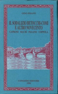 Immagine copertina libro Il sodalizio Betocchi-Comi e altro Novecento: Caproni, Macrì, Capano, Coppola