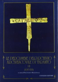 Immagine copertina libro Le pergamene dell'Archivio arcivescovile di Taranto (1083-1258)