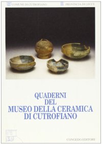 Immagine copertina libro Quaderni del Museo della ceramica di Cutrofiano. Vol. 3