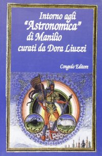 Immagine copertina libro Intorno agli «Astronomica» di Manilio