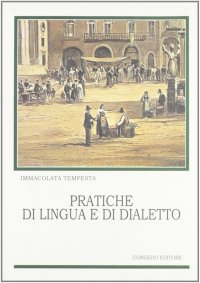 Immagine copertina libro Pratiche di lingua e di dialetto