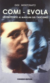 Immagine copertina libro Comi-Evola. Un rapporto ai margini del fascismo