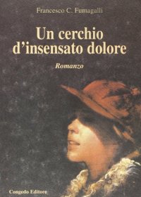 Immagine copertina libro Un cerchio d'insensato dolore