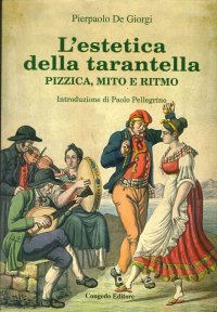 Immagine copertina libro L'estetica della tarantella. Pizzica, mito e ritmo