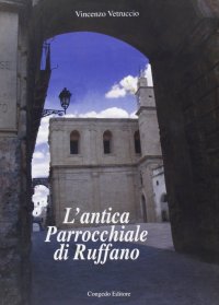Immagine copertina libro L'antica parrocchiale di Ruffano