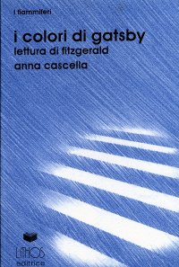 Immagine copertina libro I colori di Gatsby. Lettura di Fitzgerald