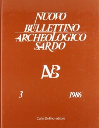 Immagine copertina libro Nuovo Bullettino archeologico sardo 1986. Vol. 3