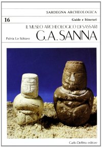 Immagine copertina libro Il museo nazionale archeologico di Sassari G. A. Sanna
