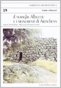 Immagine copertina libro Il nuraghe Albucciu e i monumenti di Arzachena