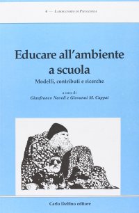Immagine copertina libro Educare all'ambiente a scuola. Modelli, contributi e ricerche
