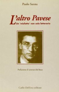Immagine copertina libro L'altro Pavese. Un «misfatto» non solo letterario