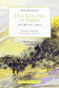 Immagine copertina libro Una collina di sabbia. Unu montiju 'e rena