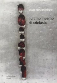 Immagine copertina libro L'ultimo inverno di Adelasia
