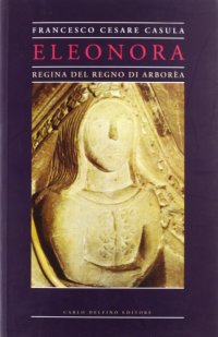 Immagine copertina libro Eleonora, regina del Regno di Arborèa
