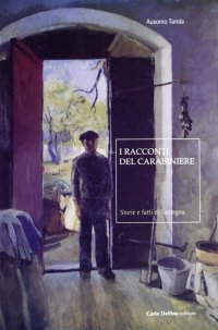 Immagine copertina libro I racconti del carabiniere. Storie e fatti di Sardegna